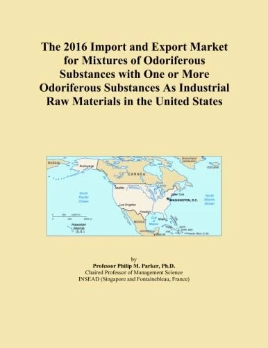 The 2016 Import and Export Market for Mixtures of Odoriferous Substances with One or More Odoriferous Substances As Industrial Raw Materials in the United States