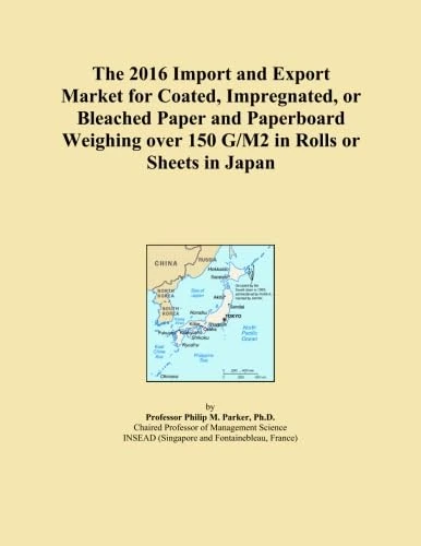 The 2016 Import and Export Market for Coated, Impregnated, or Bleached Paper and Paperboard Weighing over 150 G/M2 in Rolls or Sheets in Japan