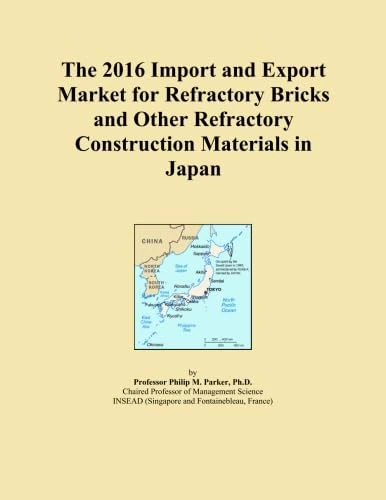 The 2016 Import and Export Market for Refractory Bricks and Other Refractory Construction Materials in Japan
