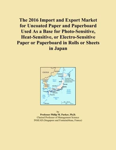 The 2016 Import and Export Market for Uncoated Paper and Paperboard Used As a Base for Photo-Sensitive, Heat-Sensitive, or Electro-Sensitive Paper or Paperboard in Rolls or Sheets in Japan