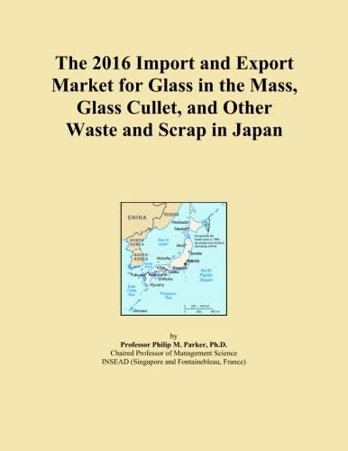The 2016 Import and Export Market for Glass in the Mass, Glass Cullet, and Other Waste and Scrap in Japan