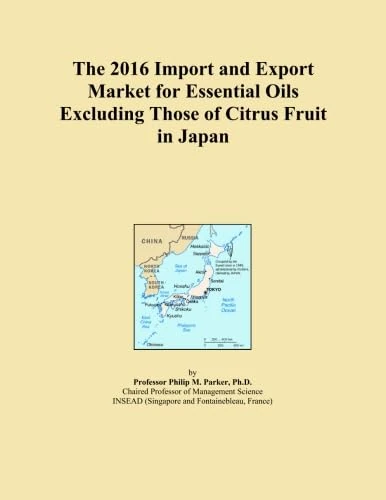 The 2016 Import and Export Market for Essential Oils Excluding Those of Citrus Fruit in Japan
