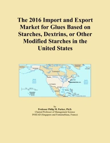 The 2016 Import and Export Market for Glues Based on Starches, Dextrins, or Other Modified Starches in the United States