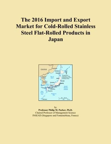 The 2016 Import and Export Market for Cold-Rolled Stainless Steel Flat-Rolled Products in Japan