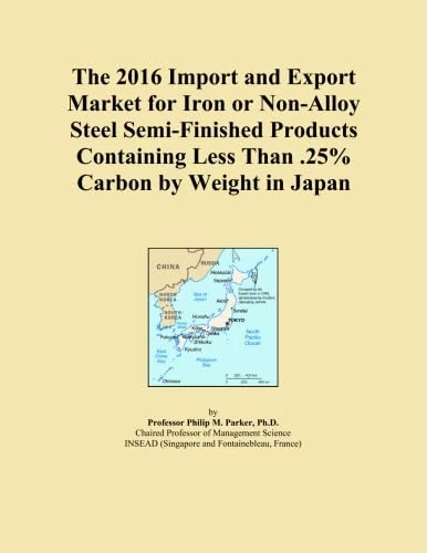 The 2016 Import and Export Market for Iron or Non-Alloy Steel Semi-Finished Products Containing Less Than .25% Carbon by Weight in Japan