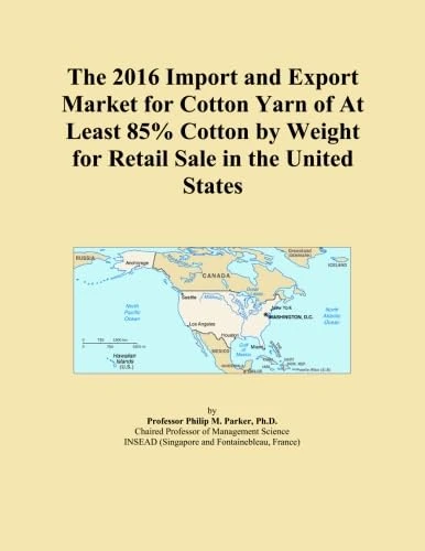 The 2016 Import and Export Market for Cotton Yarn of At Least 85% Cotton by Weight for Retail Sale in the United States