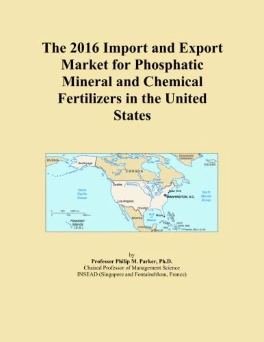 The 2016 Import and Export Market for Phosphatic Mineral and Chemical Fertilizers in the United States
