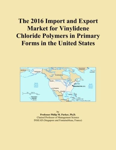 The 2016 Import and Export Market for Vinylidene Chloride Polymers in Primary Forms in the United States