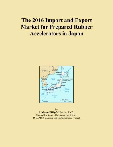 The 2016 Import and Export Market for Prepared Rubber Accelerators in Japan