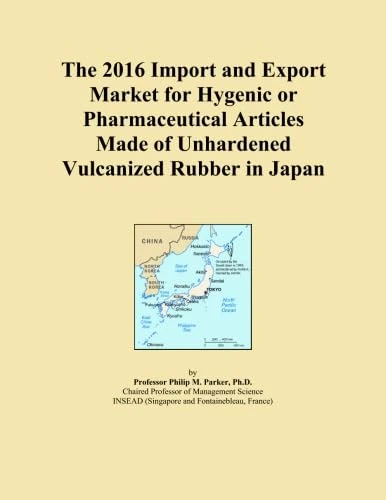 The 2016 Import and Export Market for Hygenic or Pharmaceutical Articles Made of Unhardened Vulcanized Rubber in Japan