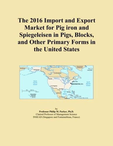 The 2016 Import and Export Market for Pig iron and Spiegeleisen in Pigs, Blocks, and Other Primary Forms in the United States