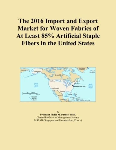 The 2016 Import and Export Market for Woven Fabrics of At Least 85% Artificial Staple Fibers in the United States
