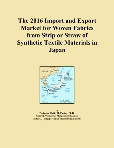 The 2016 Import and Export Market for Woven Fabrics from Strip or Straw of Synthetic Textile Materials in Japan