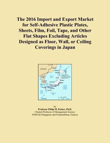 The 2016 Import and Export Market for Self-Adhesive Plastic Plates, Sheets, Film, Foil, Tape, and Other Flat Shapes Excluding Articles Designed as Floor, Wall, or Ceiling Coverings in Japan