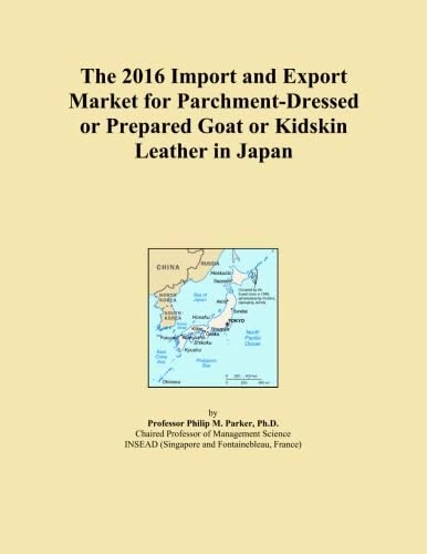 The 2016 Import and Export Market for Parchment-Dressed or Prepared Goat or Kidskin Leather in Japan