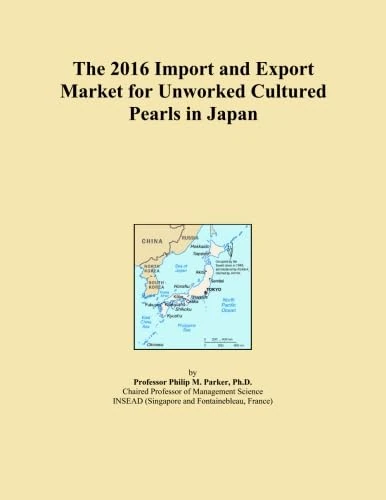 The 2016 Import and Export Market for Unworked Cultured Pearls in Japan
