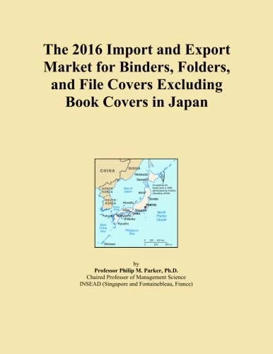 The 2016 Import and Export Market for Binders, Folders, and File Covers Excluding Book Covers in Japan