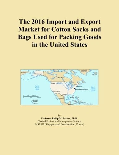 The 2016 Import and Export Market for Cotton Sacks and Bags Used for Packing Goods in the United States