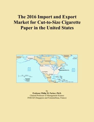 The 2016 Import and Export Market for Cut-to-Size Cigarette Paper in the United States