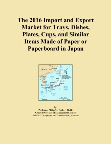 The 2016 Import and Export Market for Trays, Dishes, Plates, Cups, and Similar Items Made of Paper or Paperboard in Japan