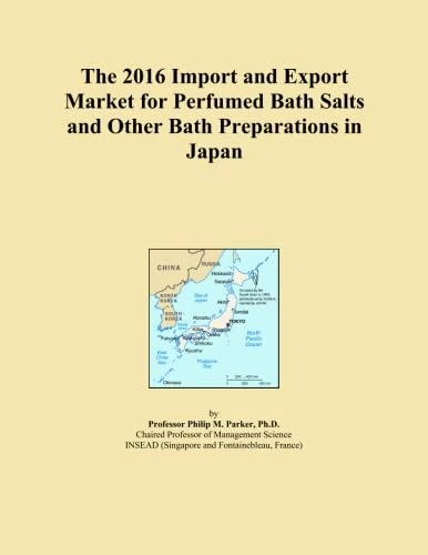 The 2016 Import and Export Market for Perfumed Bath Salts and Other Bath Preparations in Japan