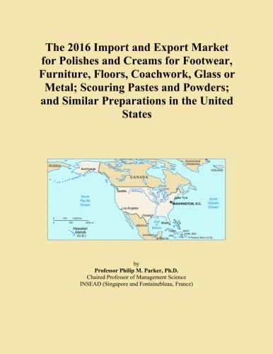 The 2016 Import and Export Market for Polishes and Creams for Footwear, Furniture, Floors, Coachwork, Glass or Metal; Scouring Pastes and Powders; and Similar Preparations in the United States