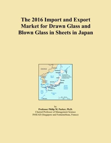 The 2016 Import and Export Market for Drawn Glass and Blown Glass in Sheets in Japan