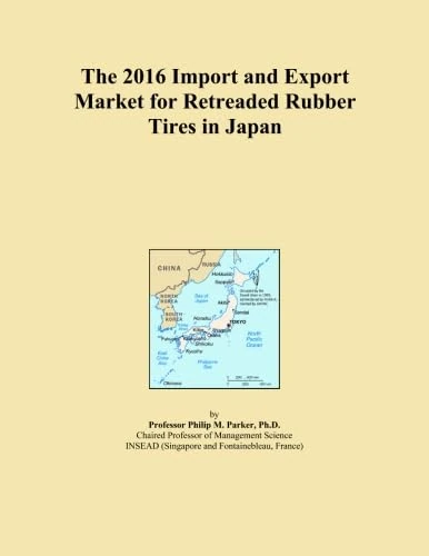 The 2016 Import and Export Market for Retreaded Rubber Tires in Japan