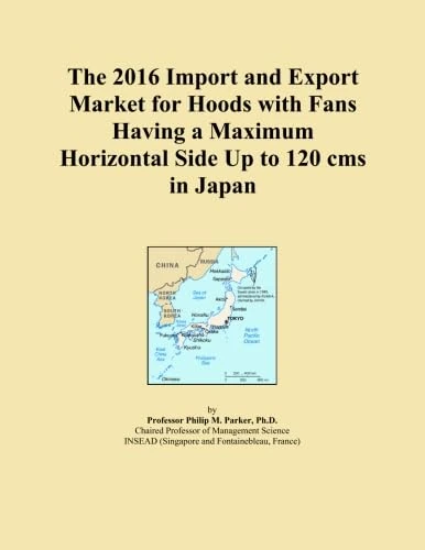 The 2016 Import and Export Market for Hoods with Fans Having a Maximum Horizontal Side Up to 120 cms in Japan
