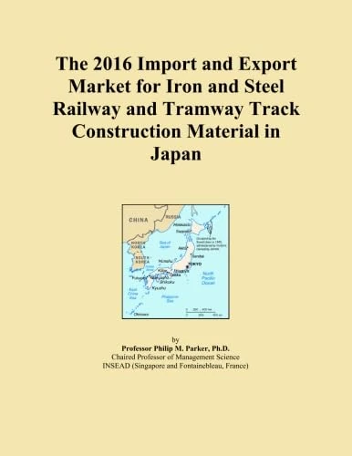 The 2016 Import and Export Market for Iron and Steel Railway and Tramway Track Construction Material in Japan