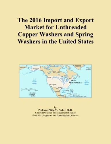 The 2016 Import and Export Market for Unthreaded Copper Washers and Spring Washers in the United States