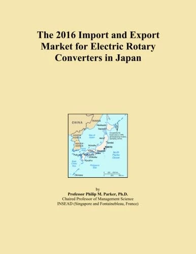 The 2016 Import and Export Market for Electric Rotary Converters in Japan