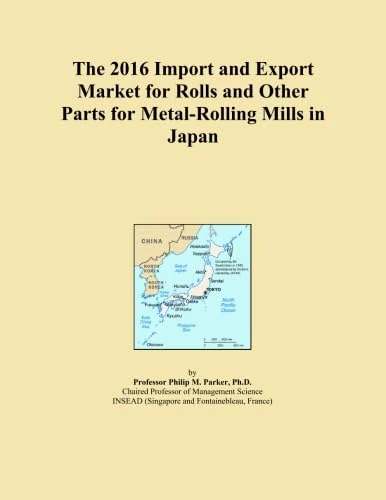 The 2016 Import and Export Market for Rolls and Other Parts for Metal-Rolling Mills in Japan