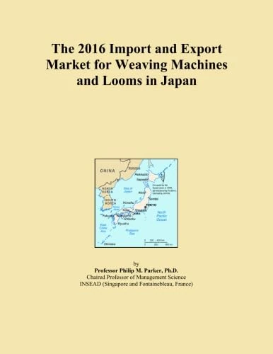 The 2016 Import and Export Market for Weaving Machines and Looms in Japan