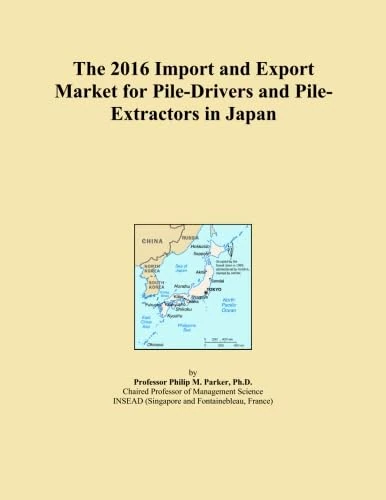 The 2016 Import and Export Market for Pile-Drivers and Pile-Extractors in Japan