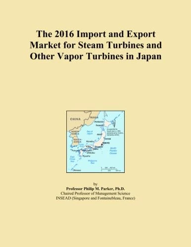 The 2016 Import and Export Market for Steam Turbines and Other Vapor Turbines in Japan
