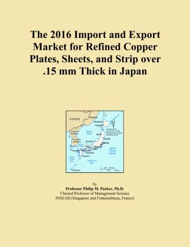 The 2016 Import and Export Market for Refined Copper Plates, Sheets, and Strip over .15 mm Thick in Japan