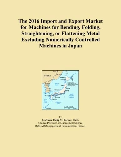 The 2016 Import and Export Market for Machines for Bending, Folding, Straightening, or Flattening Metal Excluding Numerically Controlled Machines in Japan