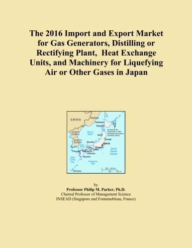 The 2016 Import and Export Market for Gas Generators, Distilling or Rectifying Plant, Heat Exchange Units, and Machinery for Liquefying Air or Other Gases in Japan