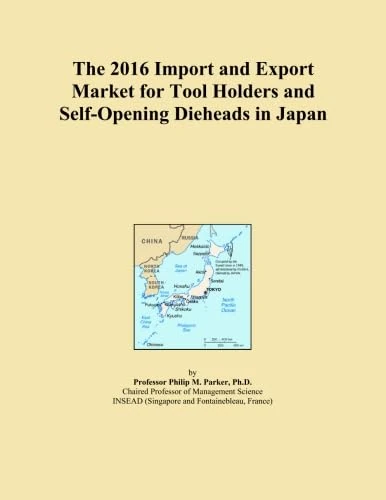 The 2016 Import and Export Market for Tool Holders and Self-Opening Dieheads in Japan