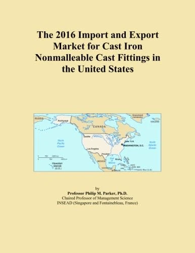 The 2016 Import and Export Market for Cast Iron Nonmalleable Cast Fittings in the United States