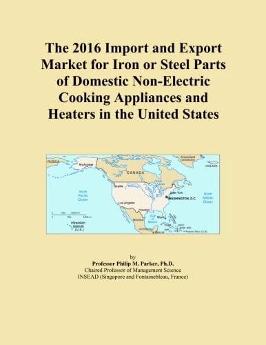 The 2016 Import and Export Market for Iron or Steel Parts of Domestic Non-Electric Cooking Appliances and Heaters in the United States