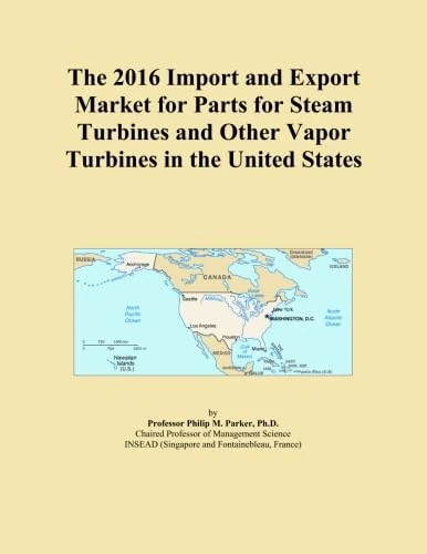 The 2016 Import and Export Market for Parts for Steam Turbines and Other Vapor Turbines in the United States
