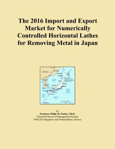 The 2016 Import and Export Market for Numerically Controlled Horizontal Lathes for Removing Metal in Japan
