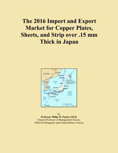 The 2016 Import and Export Market for Copper Plates, Sheets, and Strip over .15 mm Thick in Japan