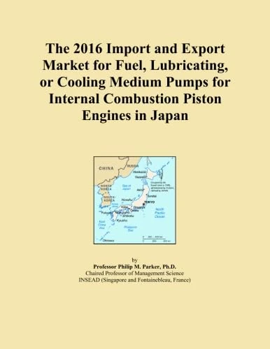 The 2016 Import and Export Market for Fuel, Lubricating, or Cooling Medium Pumps for Internal Combustion Piston Engines in Japan