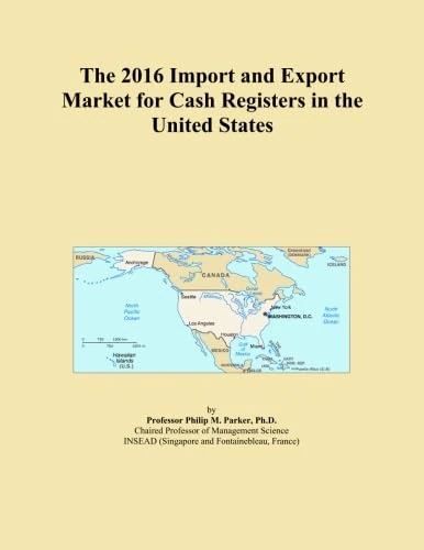 The 2016 Import and Export Market for Cash Registers in the United States