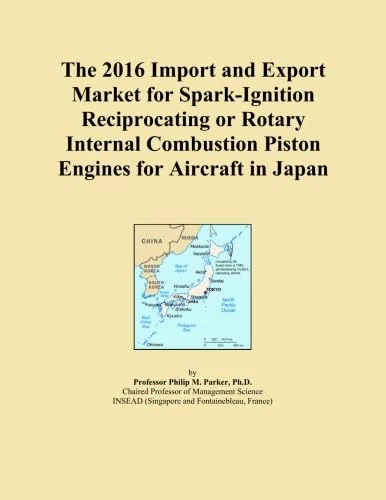 The 2016 Import and Export Market for Spark-Ignition Reciprocating or Rotary Internal Combustion Piston Engines for Aircraft in Japan
