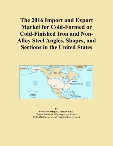 The 2016 Import and Export Market for Cold-Formed or Cold-Finished Iron and Non-Alloy Steel Angles, Shapes, and Sections in the United States