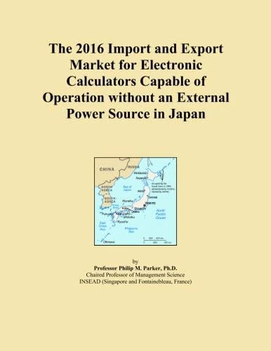 The 2016 Import and Export Market for Electronic Calculators Capable of Operation without an External Power Source in Japan